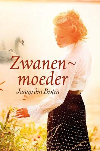 Zwanenmoeder 9789462781887 Janny Den Besten CLC Boeken En Muziek