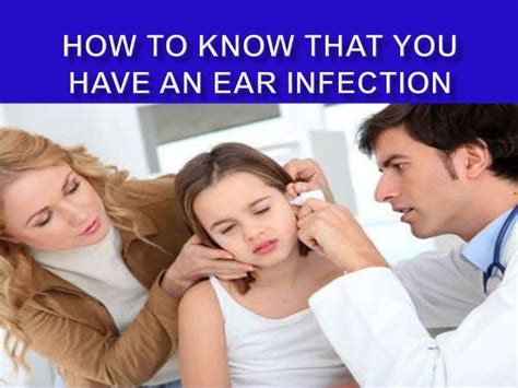 How To Know That You Have An Ear Infection