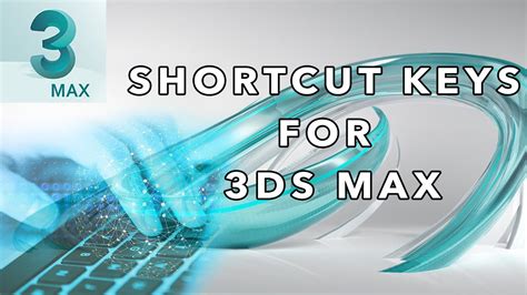 Shortcut Keys For 3ds Max Part 1 Youtube