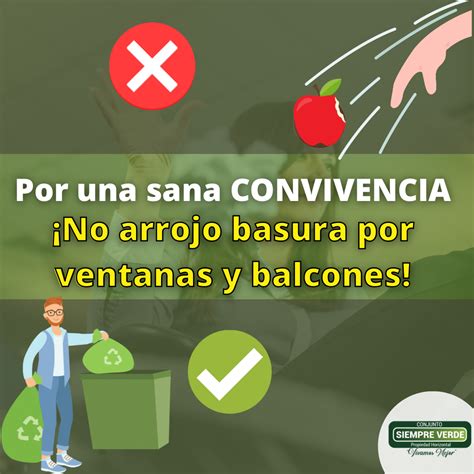 Conjunto Siempre Verde Por Una Sana Convivencia No Arrojo