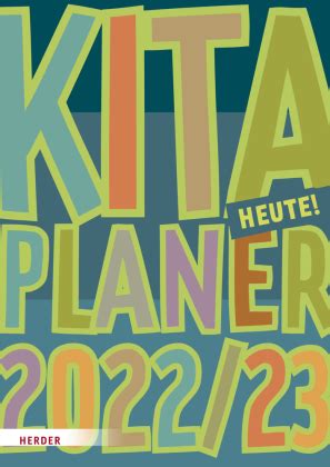 Kita Planer 2022 2023 von Herder Pädagogik ISBN 978 3 451 39187 3