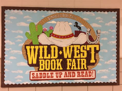 Scholastic Book Fair 2017 Wild West Saddle Up And Read Bulletin Board Wild West Scholastic