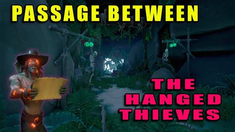 PASSAGE BETWEEN THE HANGED THIEVES THIEVES HAVEN YouTube