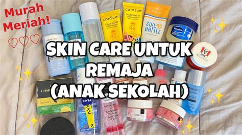 Rekomendasi SKINCARE MURAH Untuk REMAJA ANAK SEKOLAH SMP SMA Kulit