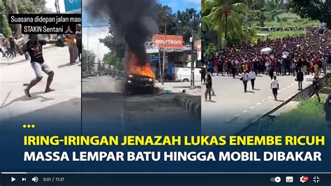 Iring Iringan Jenazah Lukas Enembe Ricuh Massa Lempar Batu Hingga