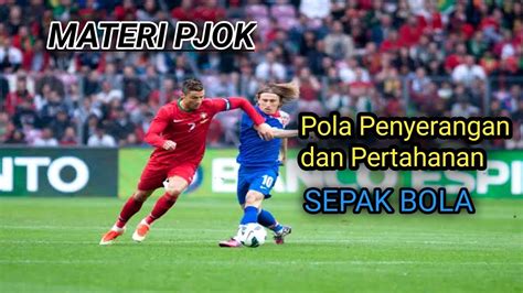 POLA PENYERANGAN DAN PERTAHANAN SEPAK BOLA YouTube