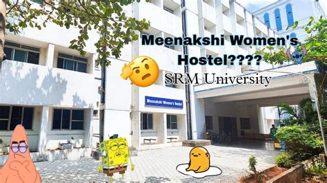 Srm University Ktr Girls Hostel Meenakshi Hostel Youtube