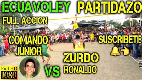 ECUAVOLEY ZURDO RONALDO VS COMANDO JUNIOR PARTIDAZO ELITE FULL ACCIÓN