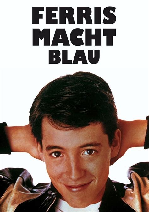 Ferris Macht Blau Stream Jetzt Film Online Anschauen