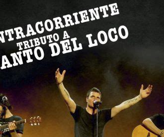 Entradas Tributo A El Canto Del Loco Por A Contracorriente