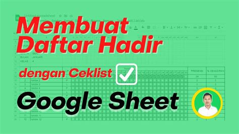 Membuat Daftar Hadir Presensi Di Google Spreadsheet Dengan Kotak