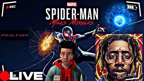 Spider Men Miles Morales Gameplay Walkthrough Final Part Story Mode