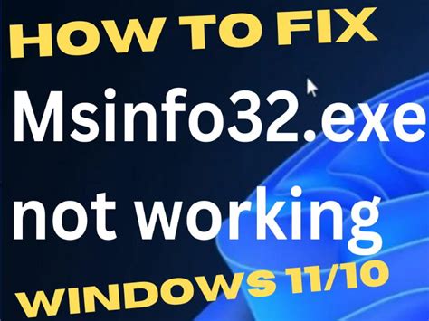 05 Ways To Fix Msinfo32exe Not Working In Windows 1110