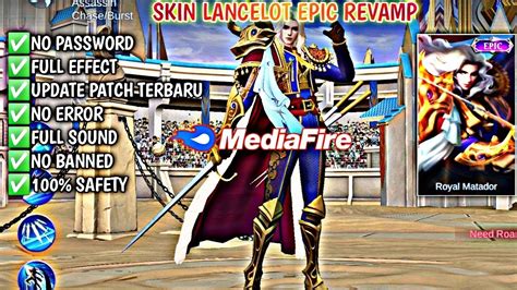 Script Skin Lancelot Revamp Epic Royal Matador No Password Full Effect