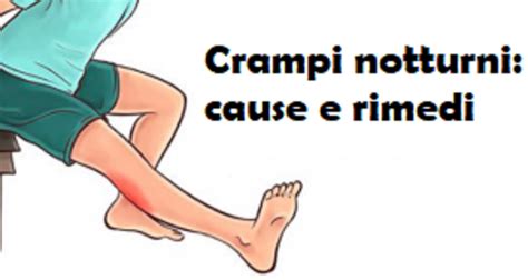 I Crampi Notturni Sono Dei Fastidi Muscolari Che Colpiscono Persone Di