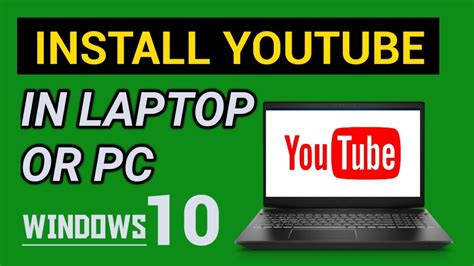 How To Install Youtube App For Laptop In Window Or Pc Install