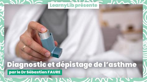 Bpco Asthme Diagnostic Et D Pistage De L Asthme Avec Le Dr