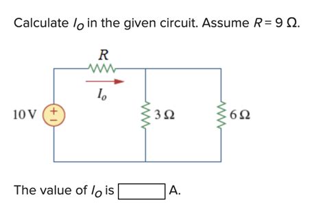 Solved Calculate IO in the given circuit Assume R 9Ω The Chegg