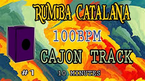 10 Minute Backing Track Rumba Catalana Cajon Beat 100 BPM YouTube