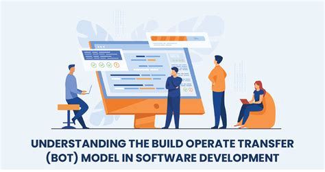 Understanding The Build Operate Transfer B O T Model In Software