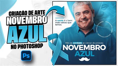 TUTORIAL COMO CRIAR ARTE PARA O NOVEMBRO AZUL YouTube