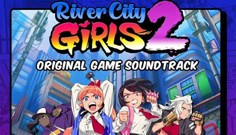 River City Girls 2 Original Soundtrack Available To Pre Order Gonintendo