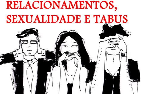 Relacionamentos Sexualidade E Tabus Psicologia Free