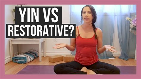 Yin vs. Restorative – What’s The Difference? – Yoga Videos