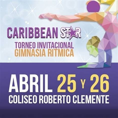 Caribbean Star Torneo Invitacional De Gimnasia Rítmica El Sábado 25 Y