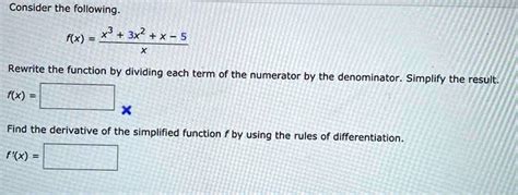 Consider The Following F X X3 3x2 X Rewrite The Function By