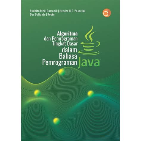 Jual Buku Algoritma Dan Pemrograman Tingkat Dasar Dalam Bahasa