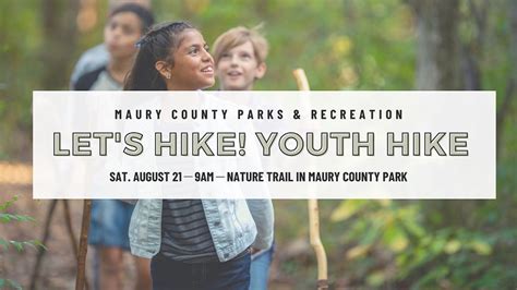 Parks & Rec Hosts Youth Hike - Maury County Source