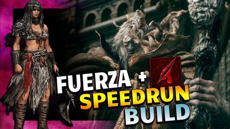 Elden Ring Speedrun Build Fuerza Y Sangrado Op Inicial Youtube