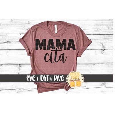 Mamacita Svg Png Dxf Cut Files Mom Cinco De Mayo Shirt Fie Inspire