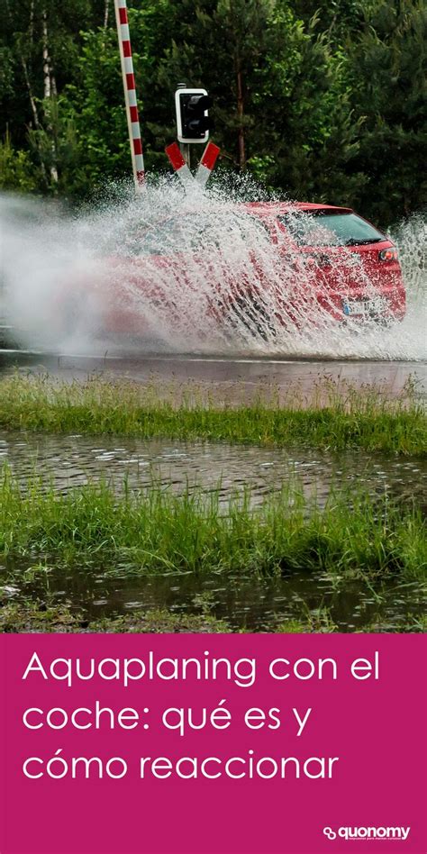 Aquaplaning con el coche qué es y cómo tomar el control del vehículo