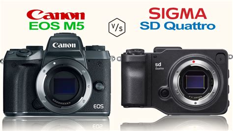 Canon Eos M Vs Sigma Sd Quattro Youtube