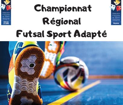 Championnat R Gional Futsal De Sport Adapt Laval Le Samedi