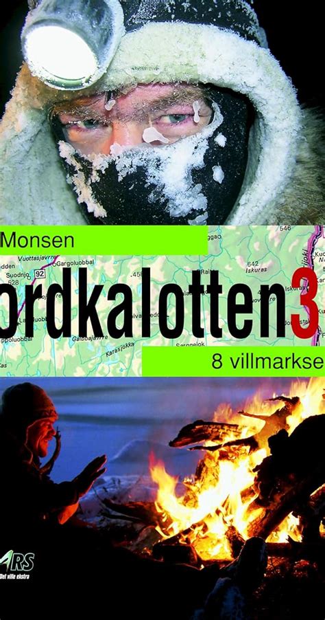 Nordkalotten Et R P Tur Med Lars Monsen Season Imdb