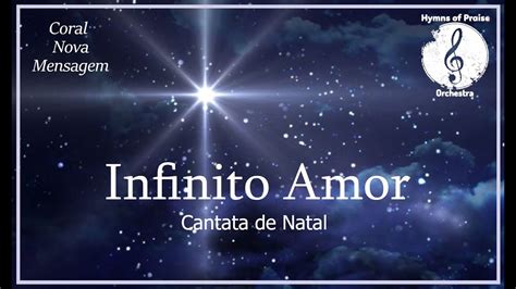 Infinito Amor Cantata De Natal Completa YouTube