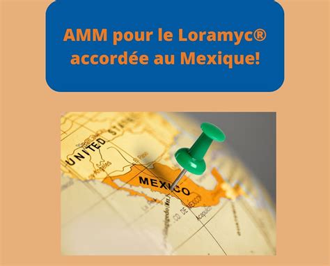 AMM pour Loramyc accordée au mexique Vectans Pharma