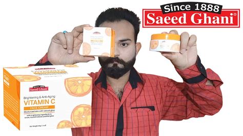 Saeed Ghani Anti Aging Vitamin C Face Cream UnBoxing Review Anti