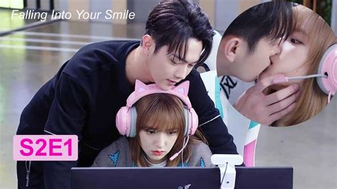 Falling Into Your Smile Season 2 Episode 1 Hd Falling Into Your Smile