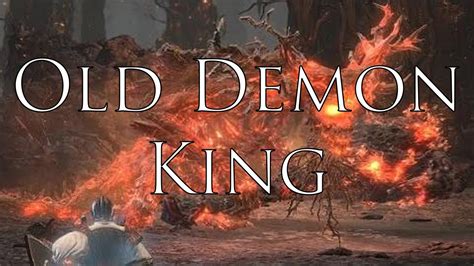 Dark Souls 3 Old Demon King Youtube