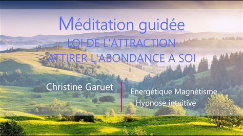 Méditation guidée Loi de l attraction Abondance YouTube