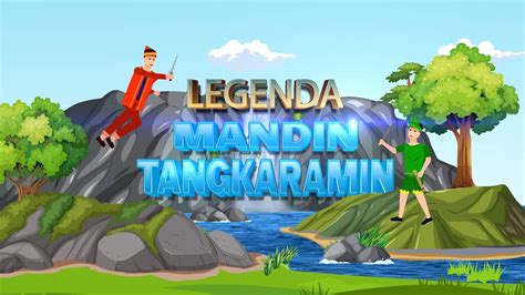 Legenda Mandin Tangkaramin Cerita Rakyat Kalimantan Selatan YouTube