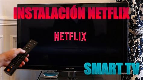 CÓmo Descargar Netflix Smart Tv 2021 Tutorial Instalar Netflix Samsung Tv Lg 2022 🚀 Youtube