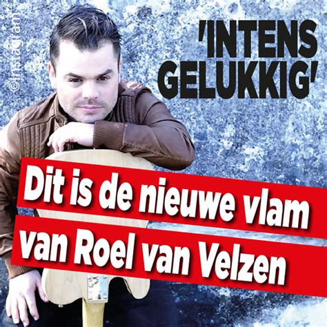dit  de nieuwe vlam van roel van velzen ditjes en datjes