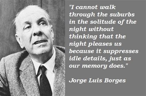 Jorge Luis Borges Quotes Quotesgram