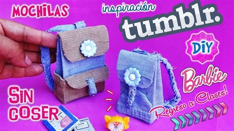 Diy Como Hacer Mochilas Para Mu Ecas Inspiraci N Tumblr Sin Coser Muy