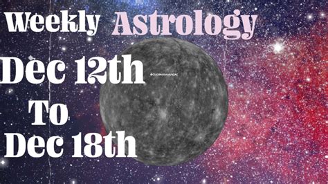 Weekly Astrology Vibes Dec Th To Th Mercury Goes Pre Shadow